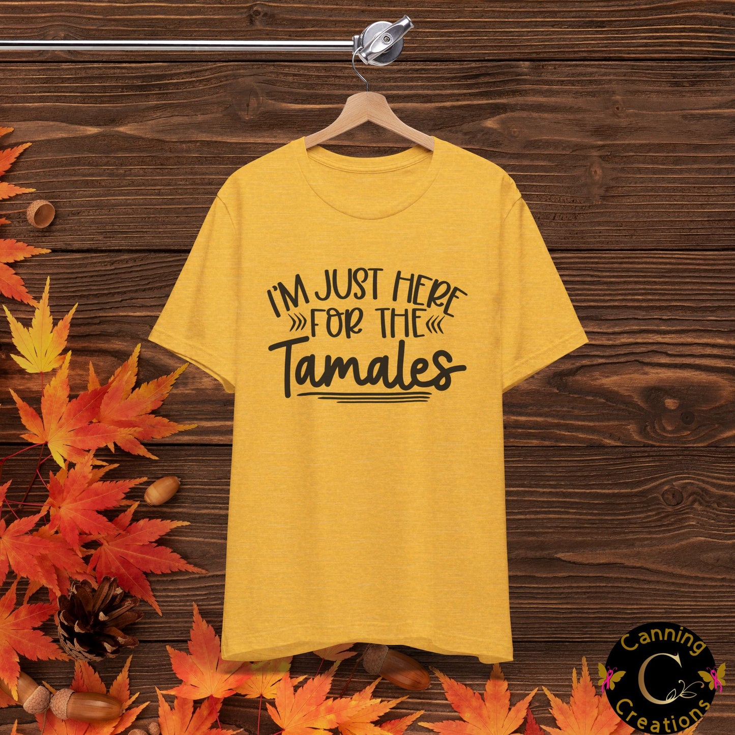 T-Shirt - I am just here for the Tamales Unisex Jersey Short Sleeve Tee