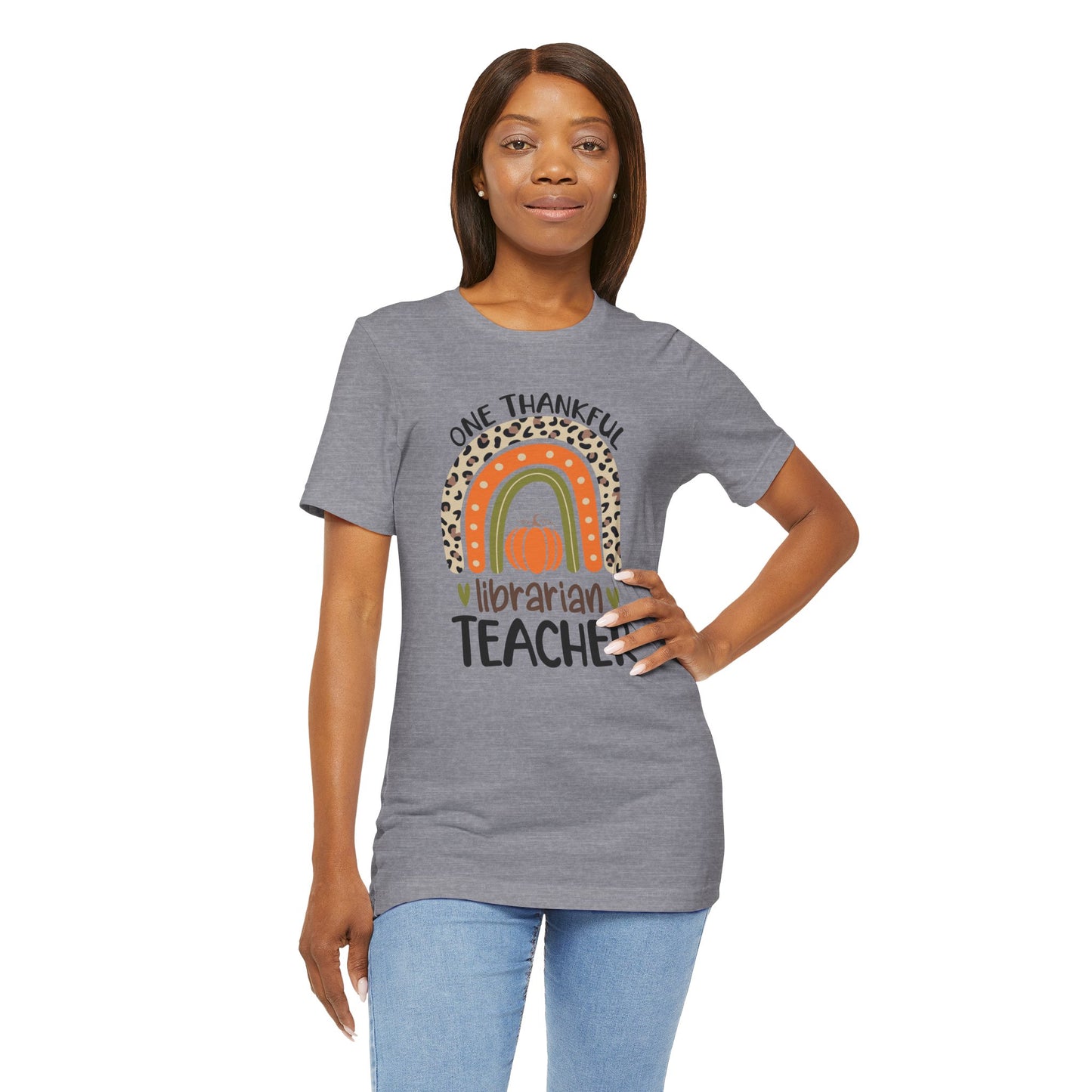 ONE THANKFUL LIBRARIAN TEACHER: Unisex Jersey Short Sleeve Tee