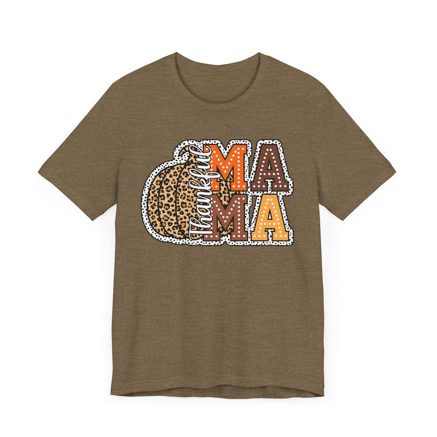 Thankful Mama Thanksgiving , Unisex Jersey Short Sleeve Tee