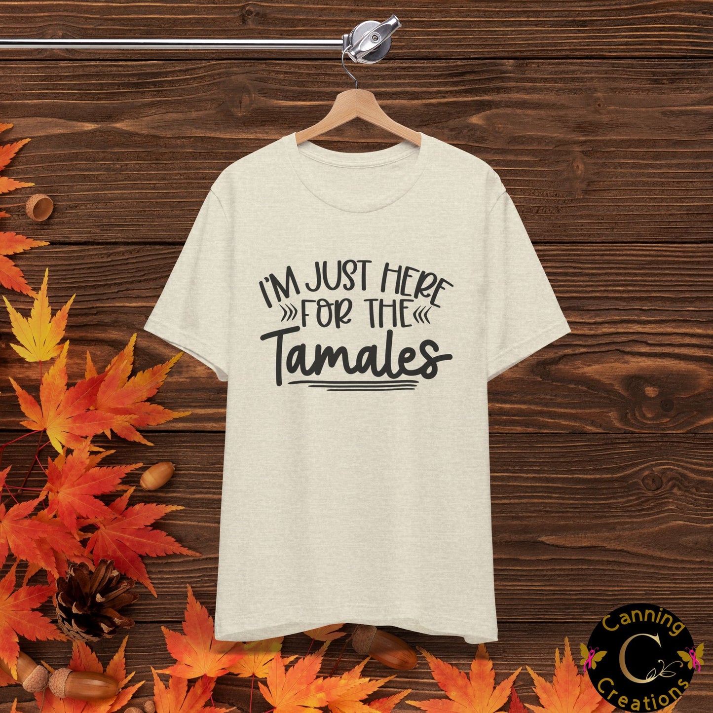 T-Shirt - I am just here for the Tamales Unisex Jersey Short Sleeve Tee