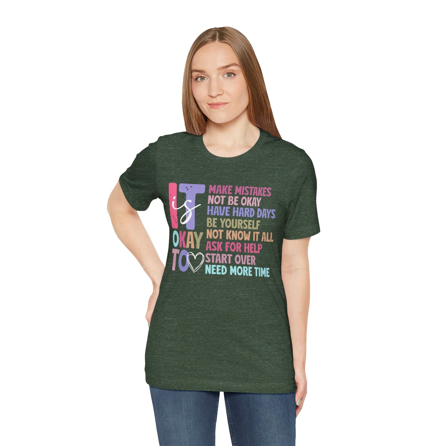 IT IS OK TO: Unisex Jersey Short Sleeve Tee