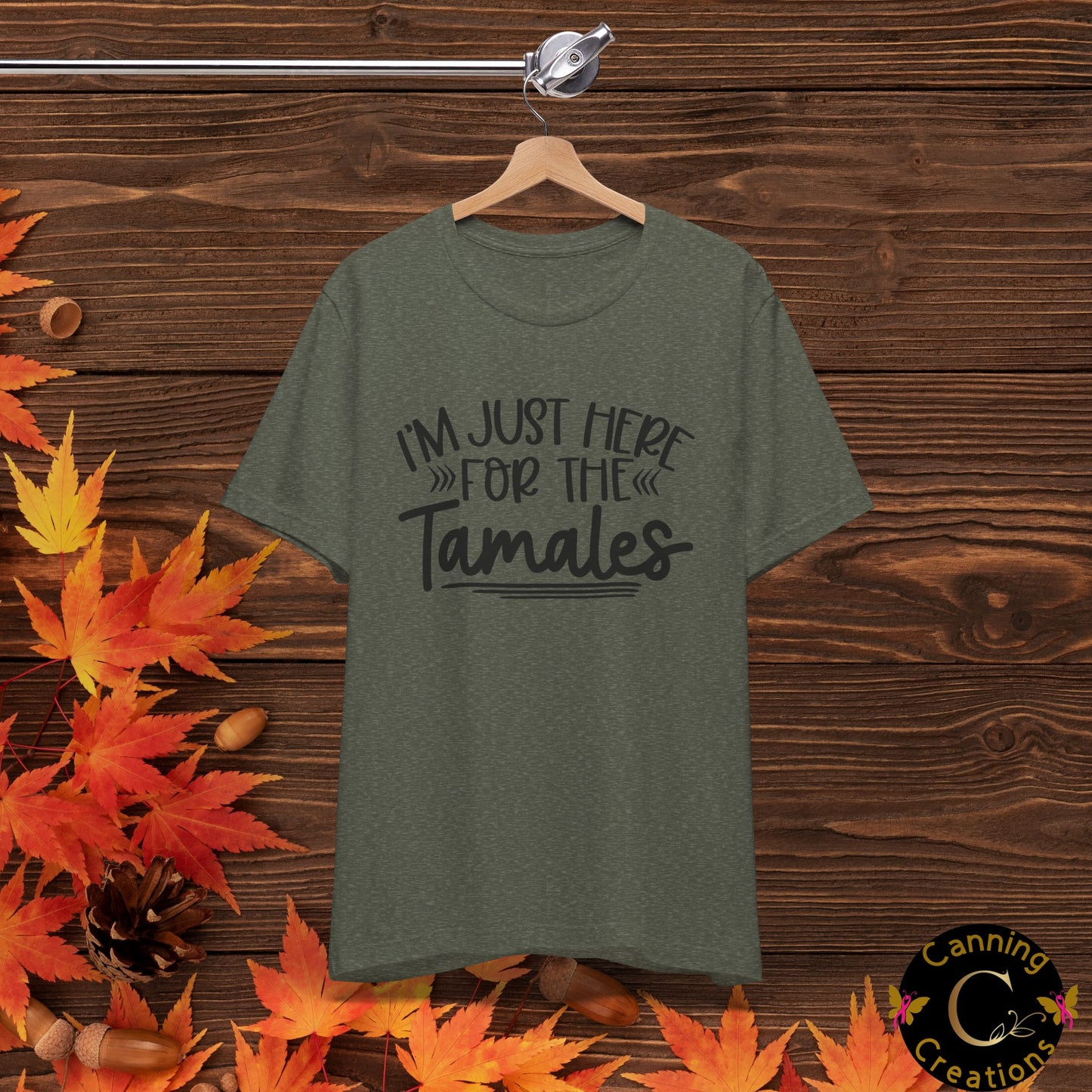 T-Shirt - I am just here for the Tamales Unisex Jersey Short Sleeve Tee