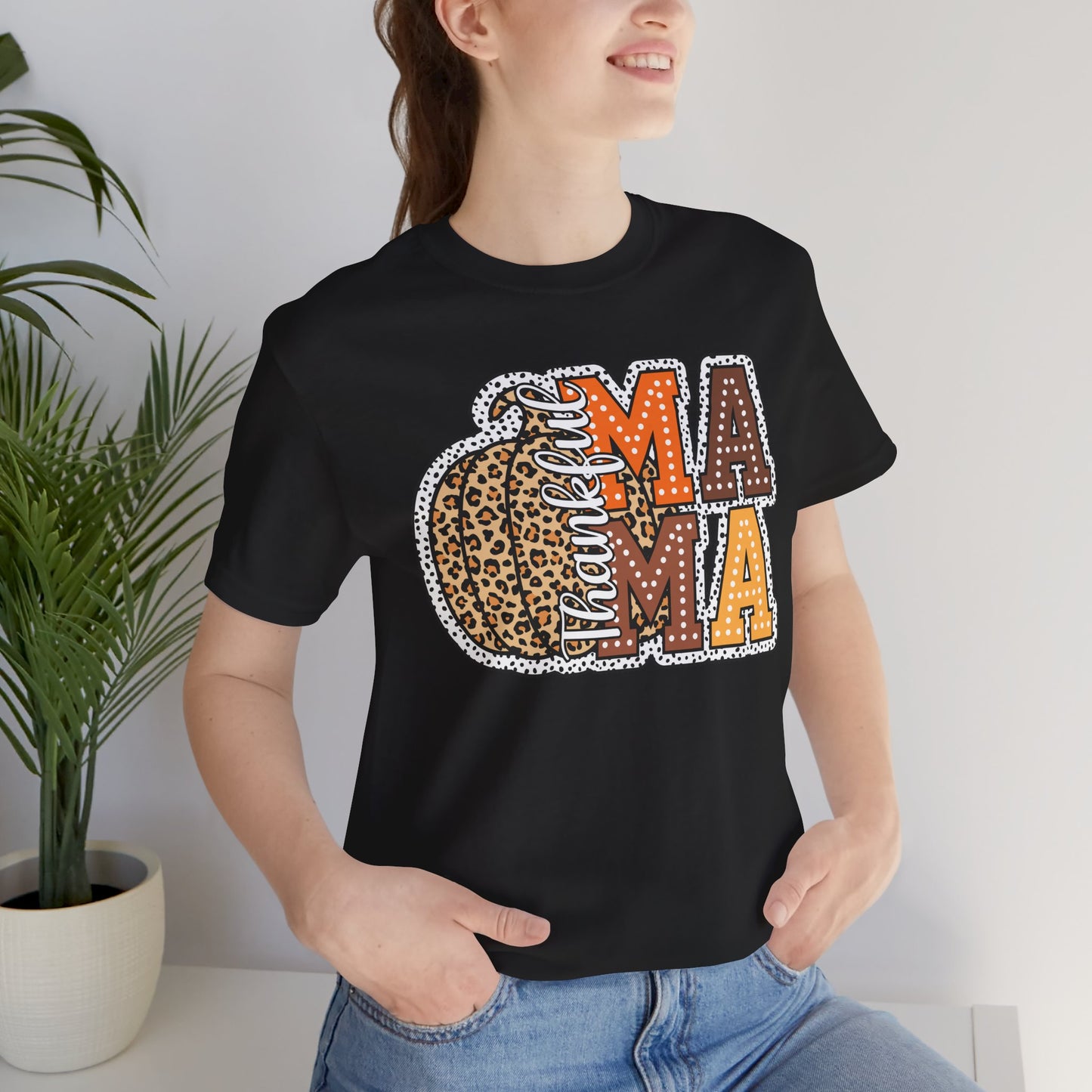 Thankful Mama Thanksgiving , Unisex Jersey Short Sleeve Tee