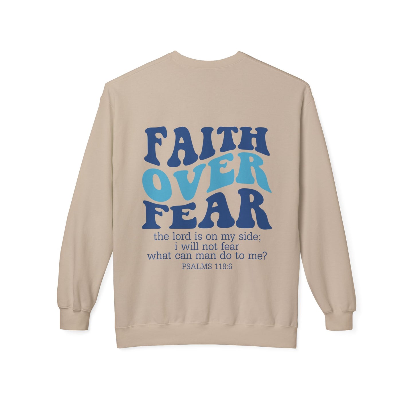 Faith over Fear Sweatshirt