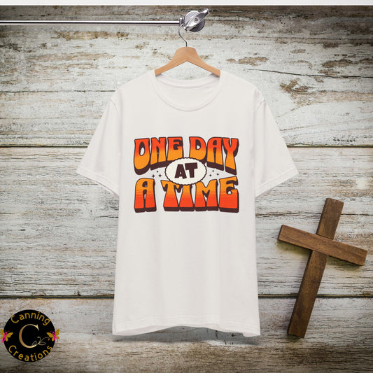Motivational Unisex Tee - One Day at a Time Design
