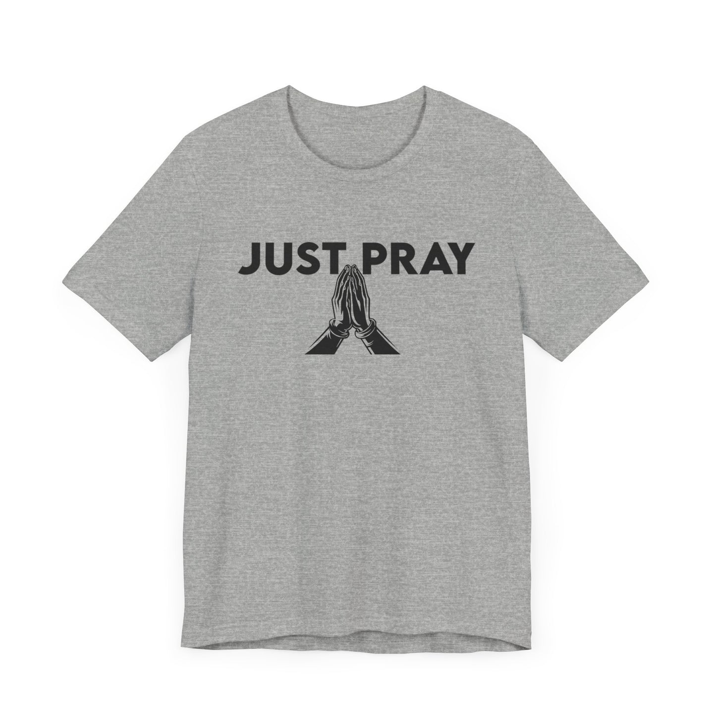 JUST PRAY, Unisex Jersey Short Sleeve Tee