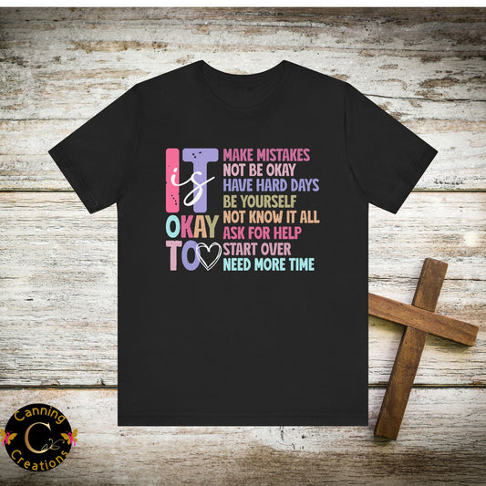 IT IS OK TO: Unisex Jersey Short Sleeve Tee
