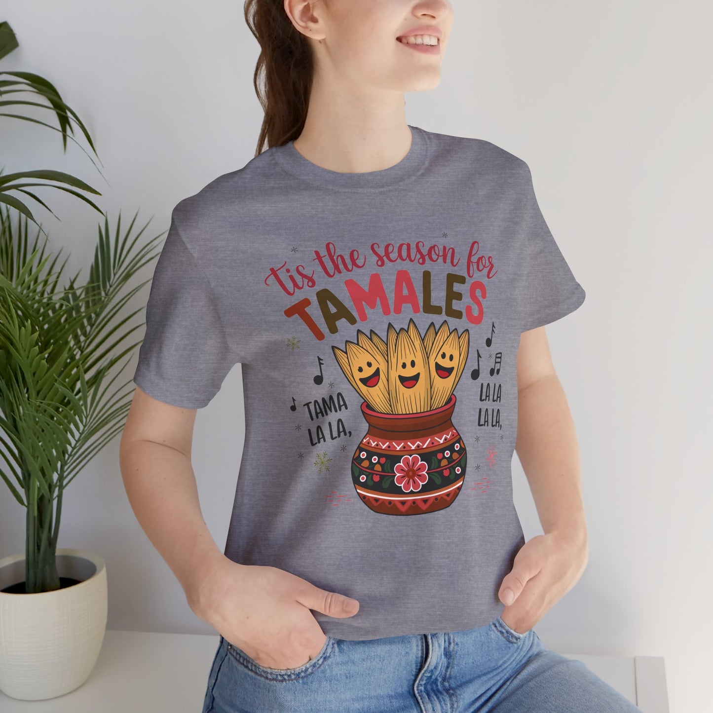Tis the Season for Tamales: Unisex Jersey Short Sleeve Tee