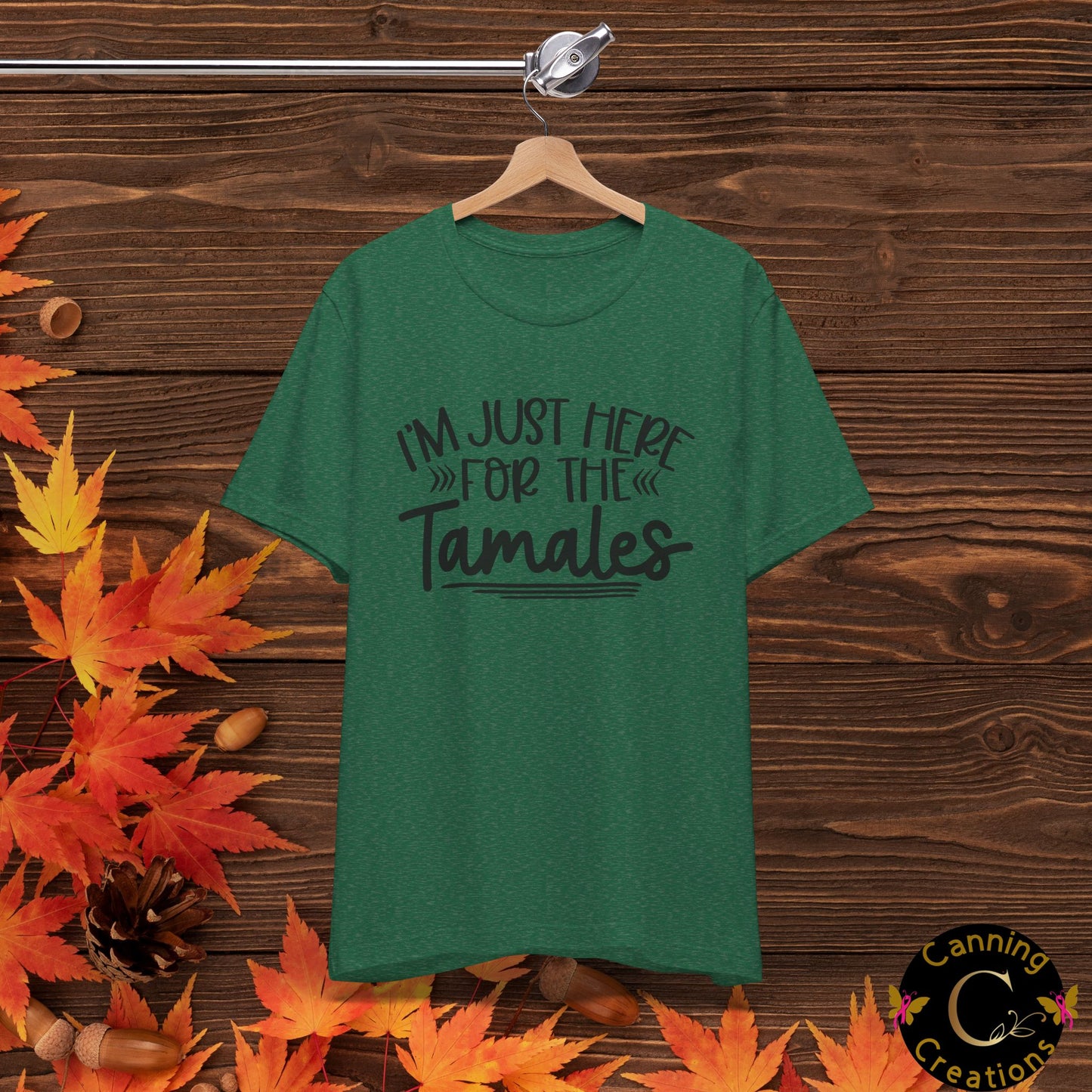 T-Shirt - I am just here for the Tamales Unisex Jersey Short Sleeve Tee