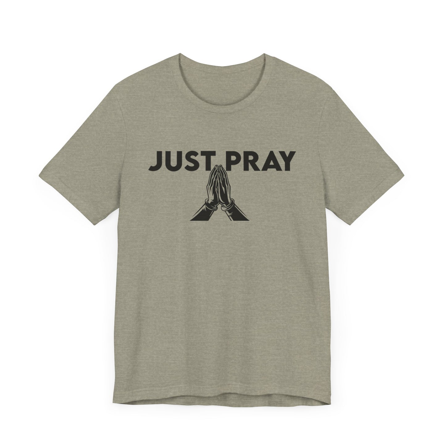 JUST PRAY, Unisex Jersey Short Sleeve Tee