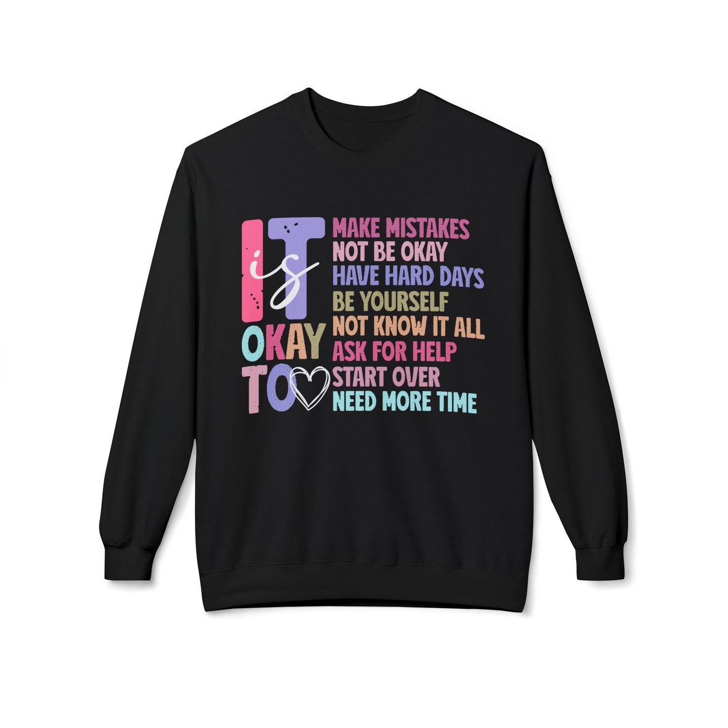 ITS OK TO: Unisex Midweight Softstyle Fleece Crewneck Sweatshirt