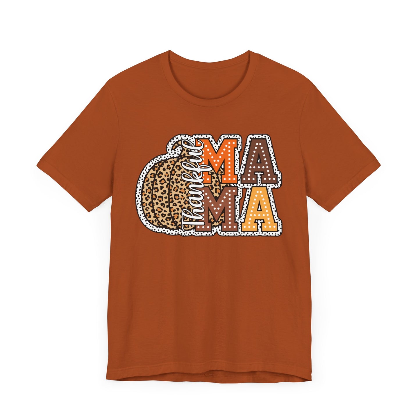Thankful Mama Thanksgiving , Unisex Jersey Short Sleeve Tee